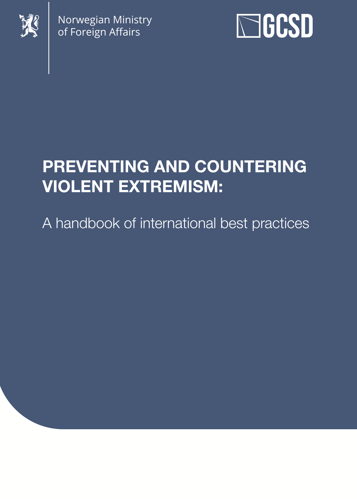 PREVENTING AND COUNTERING VIOLENT EXTREMISM: A handbook of international best practices